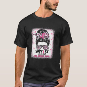 Support Squad Messy Bun Pink Ribbon Breast Cancer T-Shirt