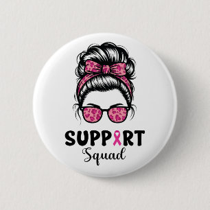 Support Squad Messy Bun Pink Warrior Breast Cancer 6 Cm Round Badge