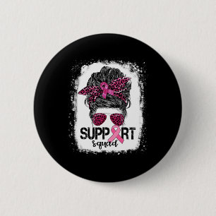 Support Squad Messy Bun Pink Warrior Breast Cancer 6 Cm Round Badge