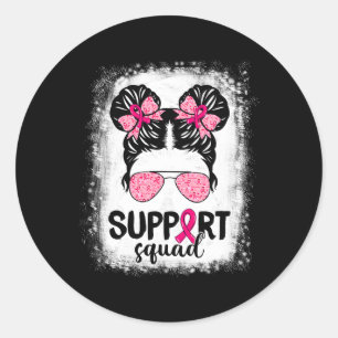 Support Squad Messy Bun Pink Warrior Breast Cancer Classic Round Sticker