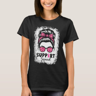 Support Squad Messy Bun Pink Warrior Breast Cancer T-Shirt
