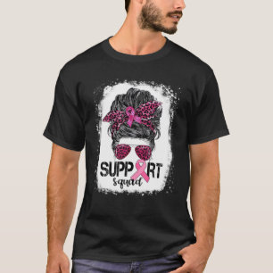 Support Squad Messy Bun Pink Warrior Breast Cancer T-Shirt