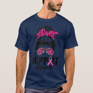 Support Squad Messy Bun Pink Warrior Breast Cancer T-Shirt