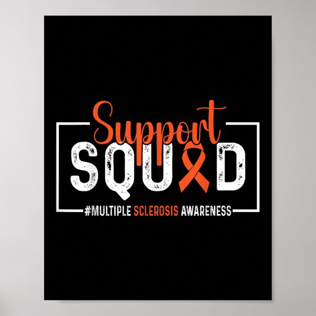 Support Squad Multiple Sclerosis Awareness Ms Oran Poster (Front)