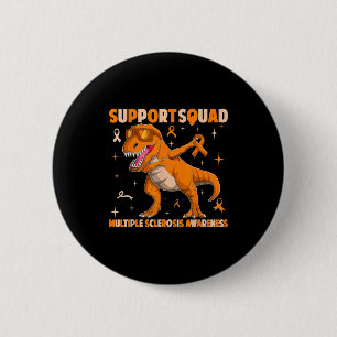 Support squad multiple sclerosis ms awarenessSuppo 6 Cm Round Badge