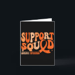 Support Squad Orange Ribbon Leukaemia Blood Cancer Card<br><div class="desc">Support Squad Orange Ribbon Leukaemia Blood Cancer Awareness _3</div>
