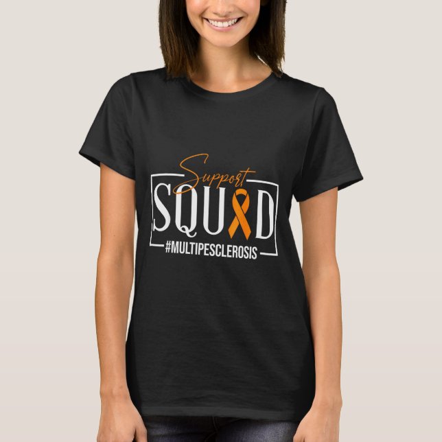 Support Squad Orange Ribbon Multiple Sclerosis Awa T-Shirt (Front)