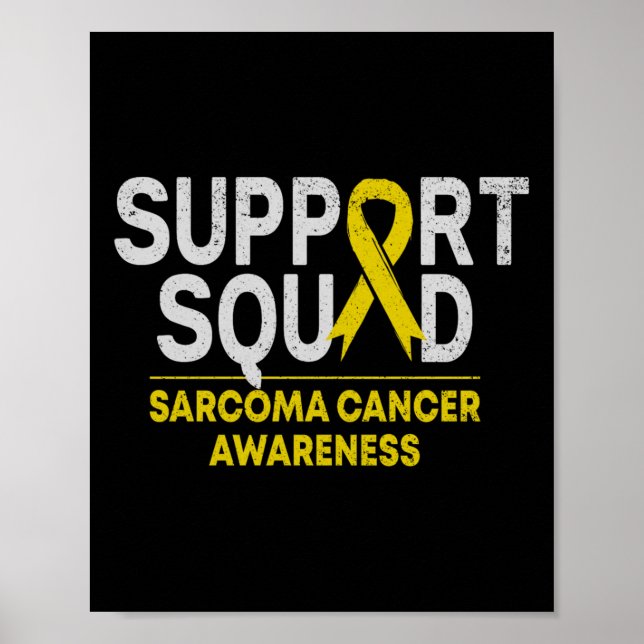 Support Squad Sarcoma Cancer Awareness Yellow Ribb Poster (Front)