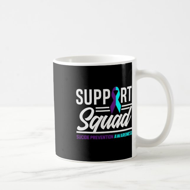 Support Squad Support Suicide Prevention Awareness Coffee Mug (Right)