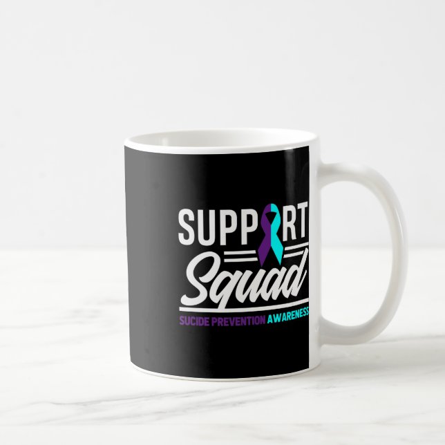 Support Squad Support Suicide Prevention Awareness Coffee Mug (Right)