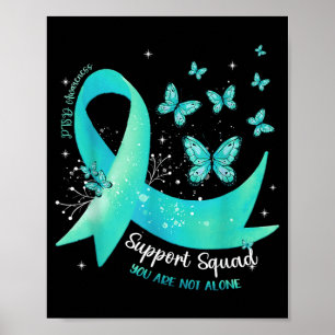 Support Squad Teal Ribbon Butterfly Ptsd Awareness Poster