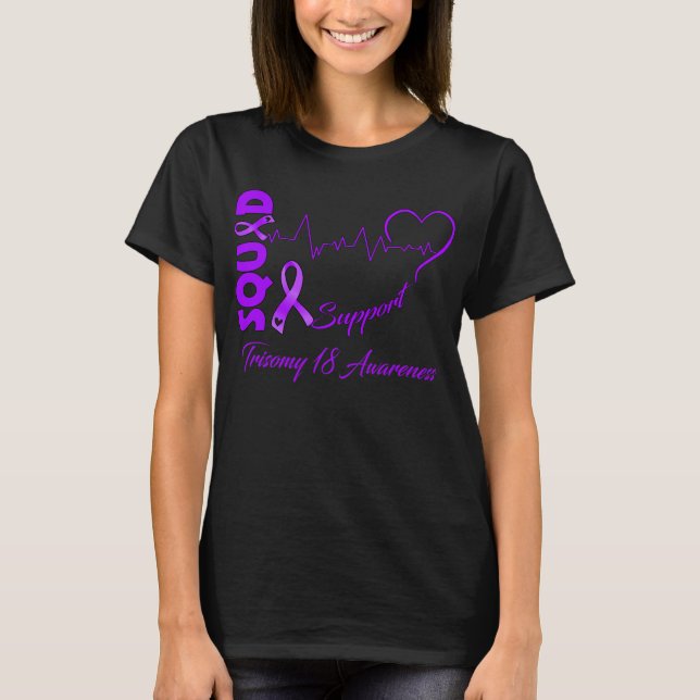 Support Squad TRISOMY 18 AWARENESS T-Shirt (Front)
