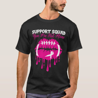 Support Squad Wear K Football Lips Breast Cancer W T-Shirt