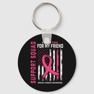 Support Squad Wear Pink Friend Breast Cancer Aware Key Ring