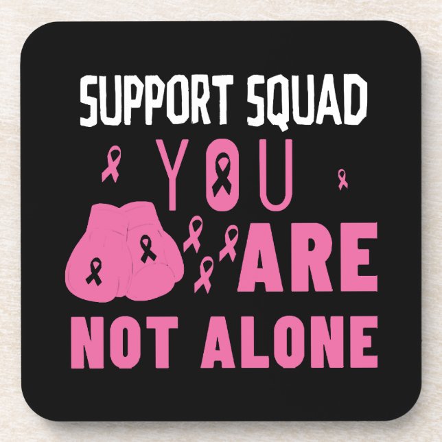 Support Squad You Are Not Alone Coaster (Front)