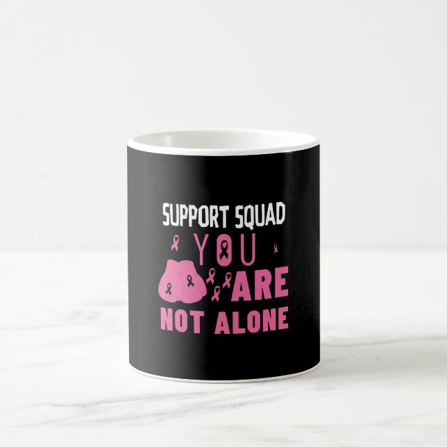 Support Squad You Are Not Alone Coffee Mug (Center)