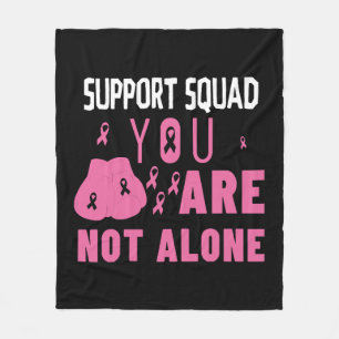 Support Squad You Are Not Alone Fleece Blanket