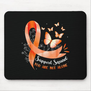 Support Squad You Are Not Alone Leukaemia Awarenes Mouse Pad