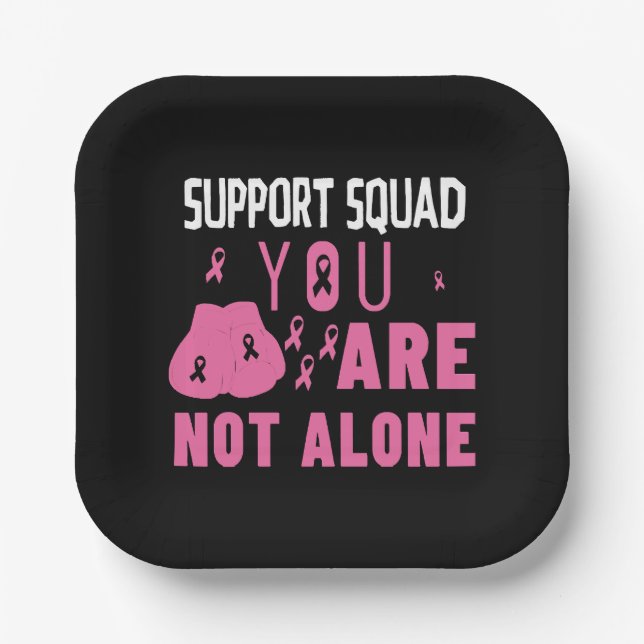 Support Squad You Are Not Alone Paper Plate (Front)