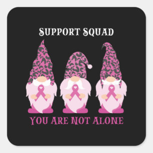 Support Squad You Are Not Alone Square Sticker