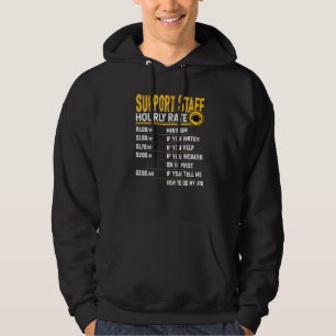 Support Staff Hourly Rate  Support Employee Worker Hoodie
