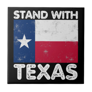 Support Texas I Stand With Texas Texan Flag Ceramic Tile