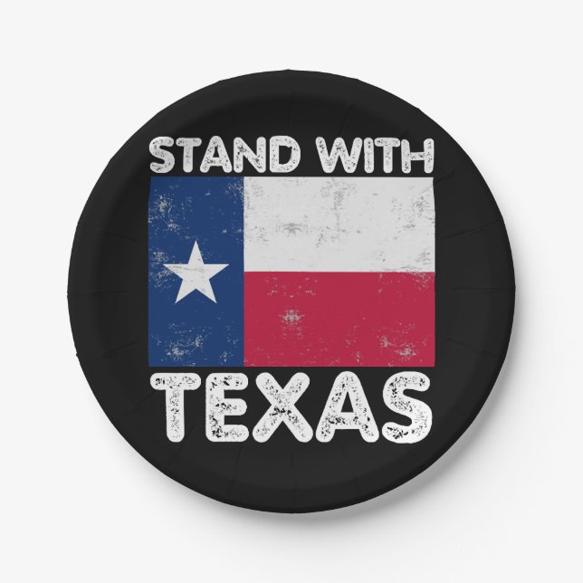 Support Texas I Stand With Texas Texan Flag Paper Plate (Front)