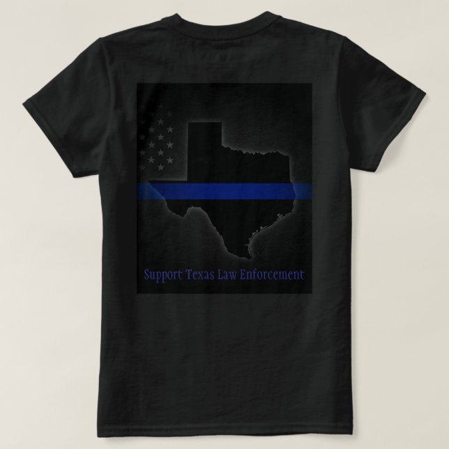 Support Texas Law Enforcement T-Shirt (Design Back)