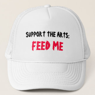 SUPPORT THE ARTS: FEED ME hat