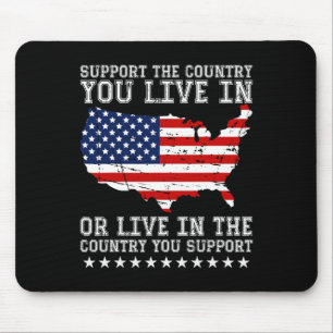 Support The Country You Live In Or Support Conserv Mouse Pad