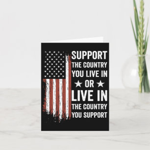 Support The Country You Live In The Country You Su Card