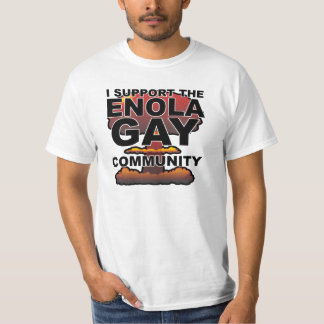Support the Enola Gay Community T-Shirt