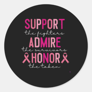 Support The Fighters Admir The Survivores Honour T Classic Round Sticker