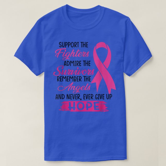 Support The Fighters Admire The Survivors Breast C T-Shirt (Design Front)