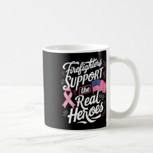 Support The Real Heroes Breast Cancer Chemo  Coffee Mug
