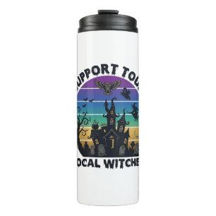 Support Tour Local Witches Halloween Haunted House Thermal Tumbler