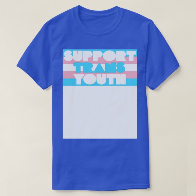 Support Trans Youth Transgender Flag Design T-Shirt (Design Front)