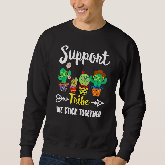 Support Tribe  School Cactus Crew Support Teacher  Sweatshirt (Front)