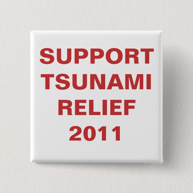 SUPPORT TSUNAMI RELIEF 2011 15 CM SQUARE BADGE (Front)