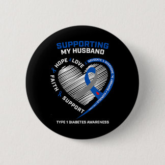 Support Type One Diabetic Husband Type 1 Diabetes 6 Cm Round Badge