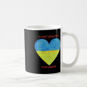 Support Ukraine Heart Understands Languages  Coffee Mug