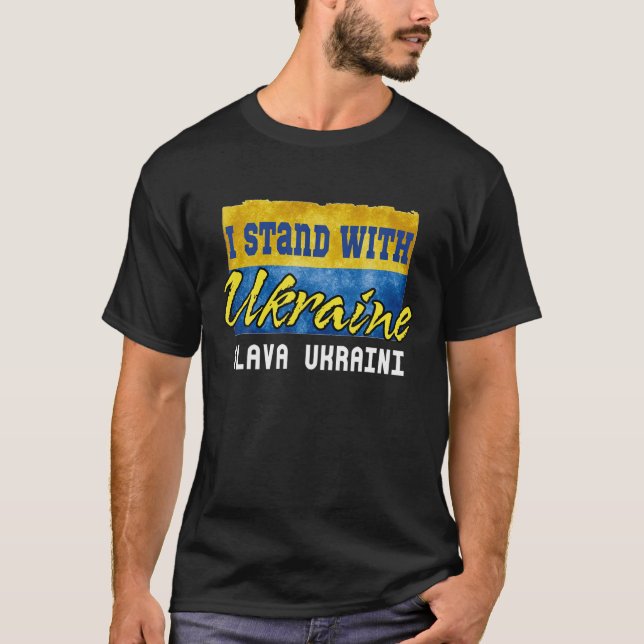 Support Ukraine I Stand With Ukraine Ukrainian Fla T-Shirt (Front)