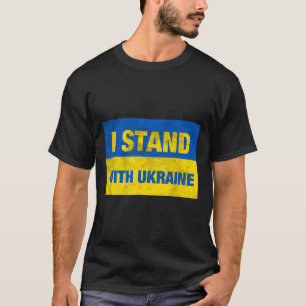 Support Ukraine I Stand With Ukraine Ukrainian Fla T-Shirt