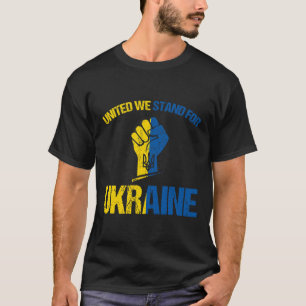Support Ukraine - United We Stand For Ukraine Ukra T-Shirt