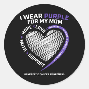 Support Wear Purple For Mum Pancreatic Cancer Classic Round Sticker