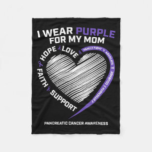Support Wear Purple For Mum Pancreatic Cancer Fleece Blanket