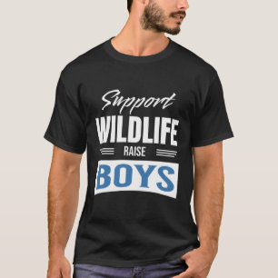 Support Wildlife Raise T-Shirt