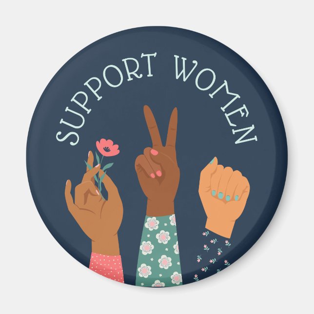 "Support Women" Feminist Magnet (Front)
