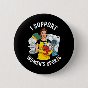 Support Womens Sports Unwearable Aduld Humour 6 Cm Round Badge