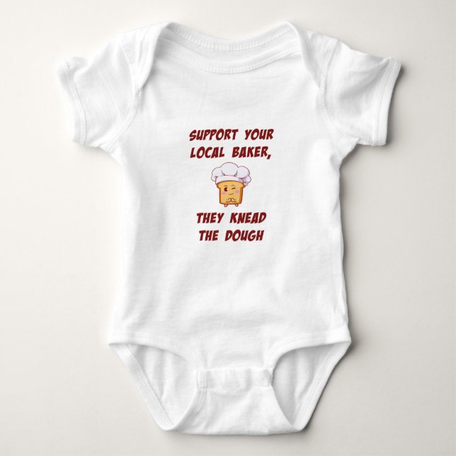 Support your baker they knead the dough baby bodysuit (Front)